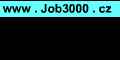 Job3000.cz - Personální a inzertní portál
Hledáte práci? Jsme připraveni vám pomoci!